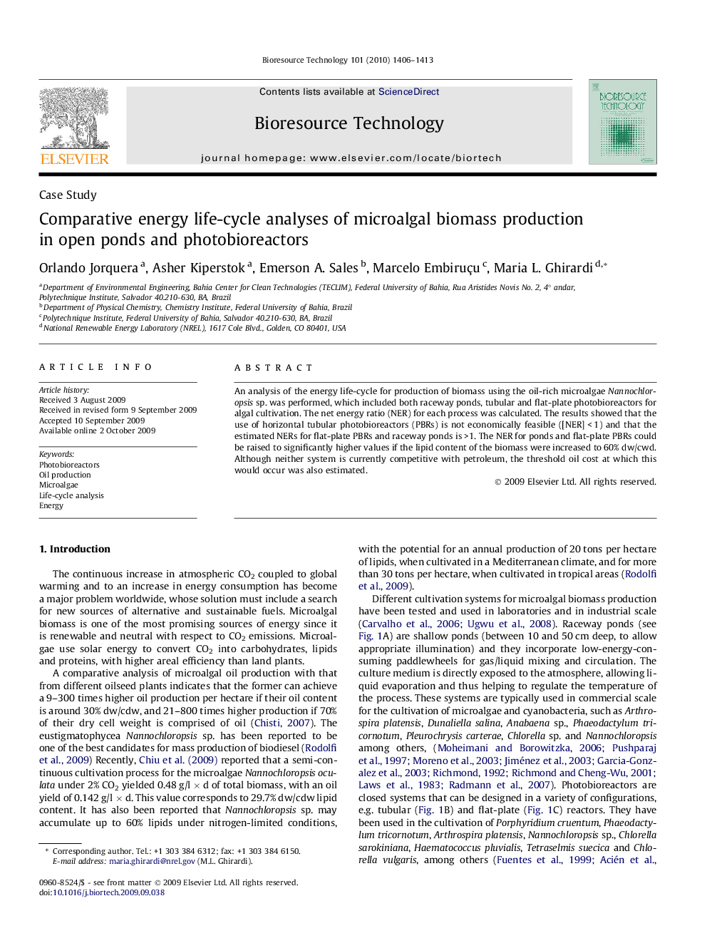 Comparative energy life-cycle analyses of microalgal biomass production in open ponds and photobioreactors