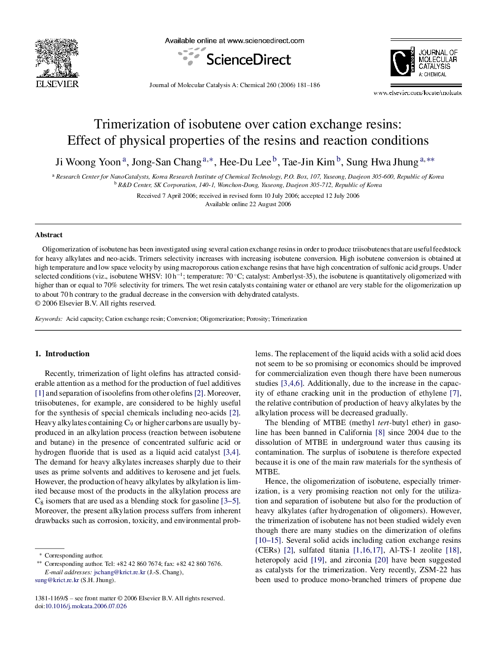 Trimerization of isobutene over cation exchange resins: Effect of physical properties of the resins and reaction conditions