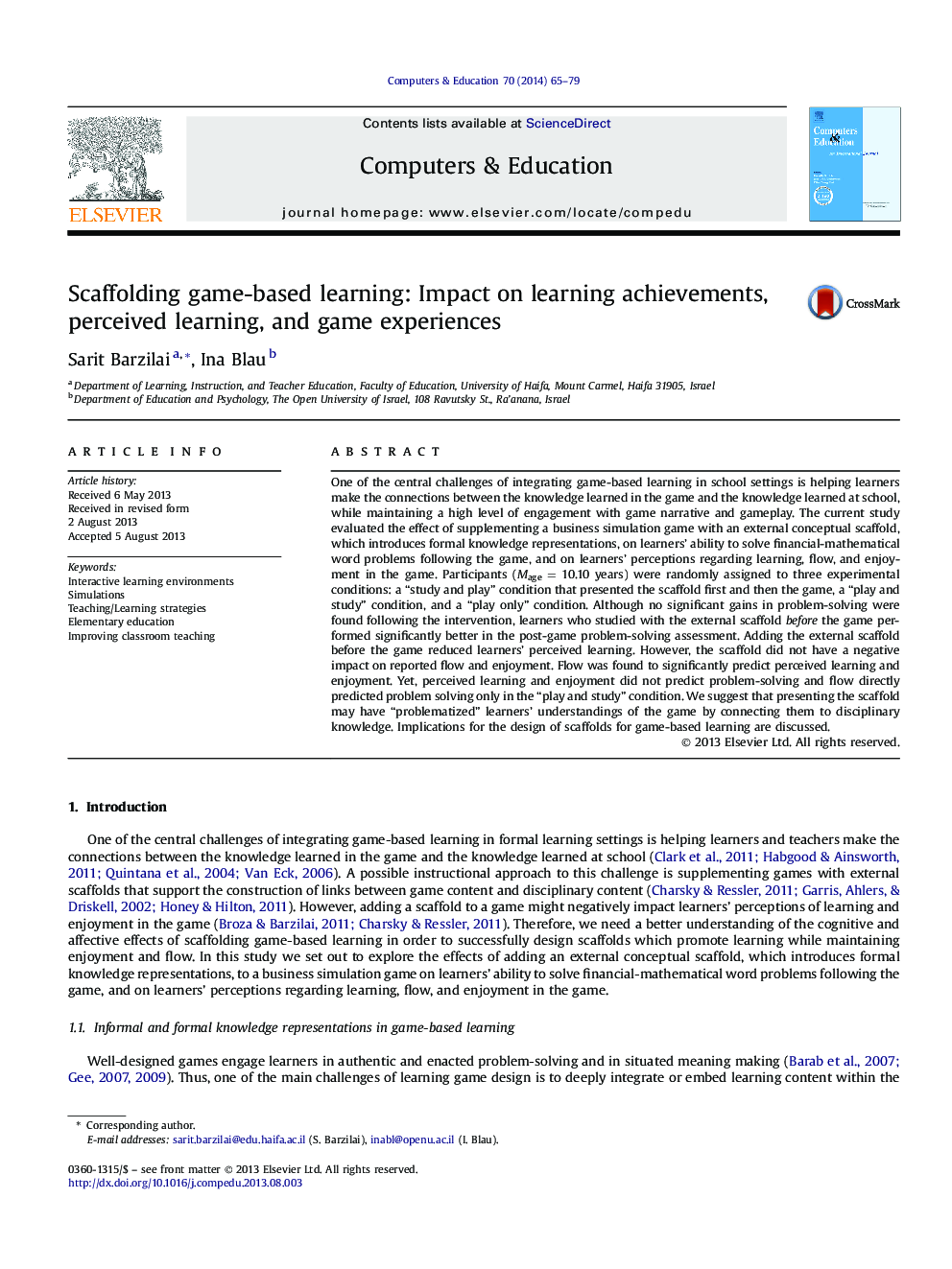 Scaffolding game-based learning: Impact on learning achievements, perceived learning, and game experiences