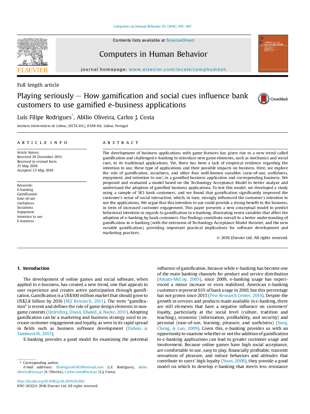 Playing seriously - How gamification and social cues influence bank customers to use gamified e-business applications