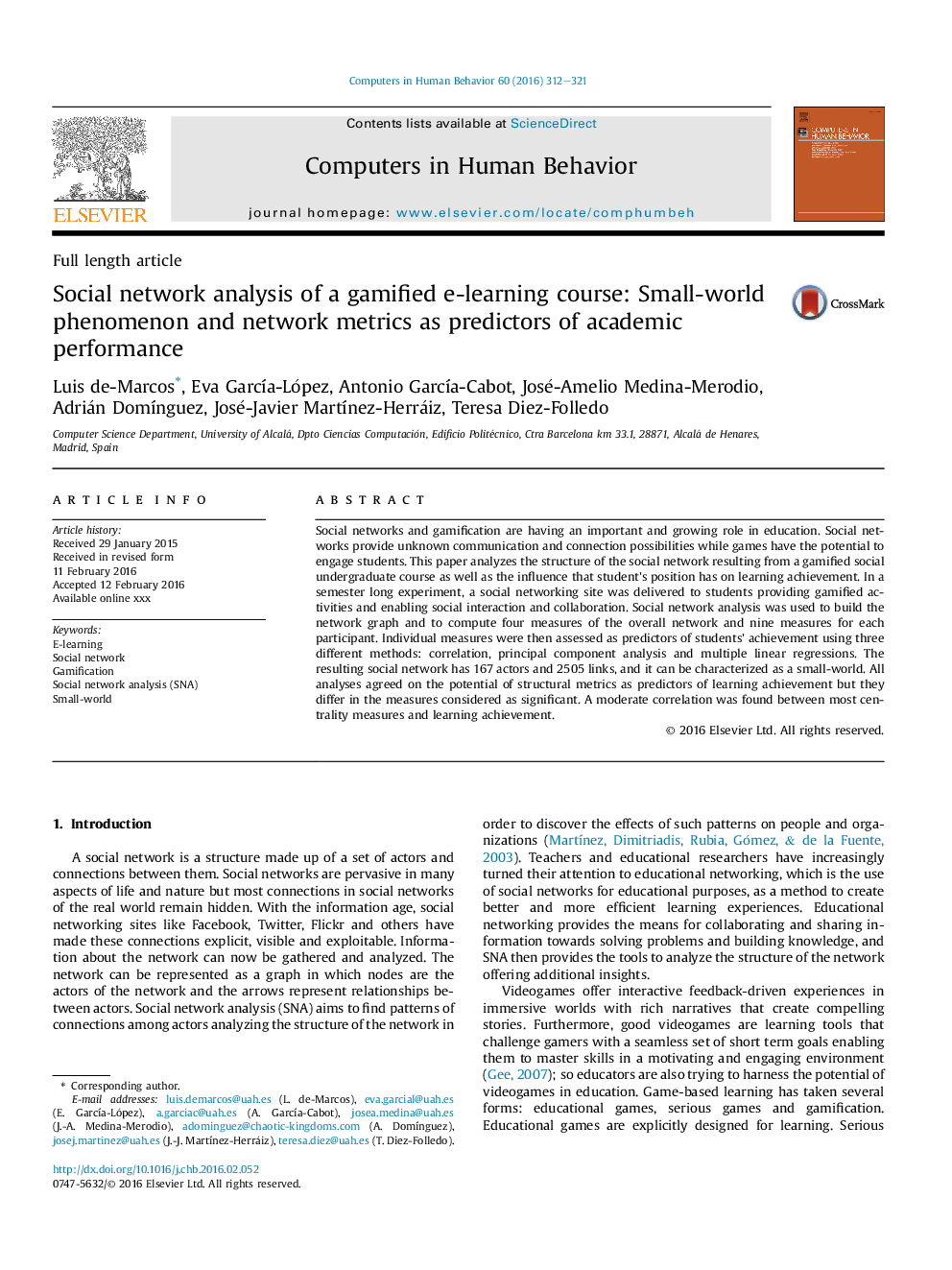 Social network analysis of a gamified e-learning course: Small-world phenomenon and network metrics as predictors of academic performance