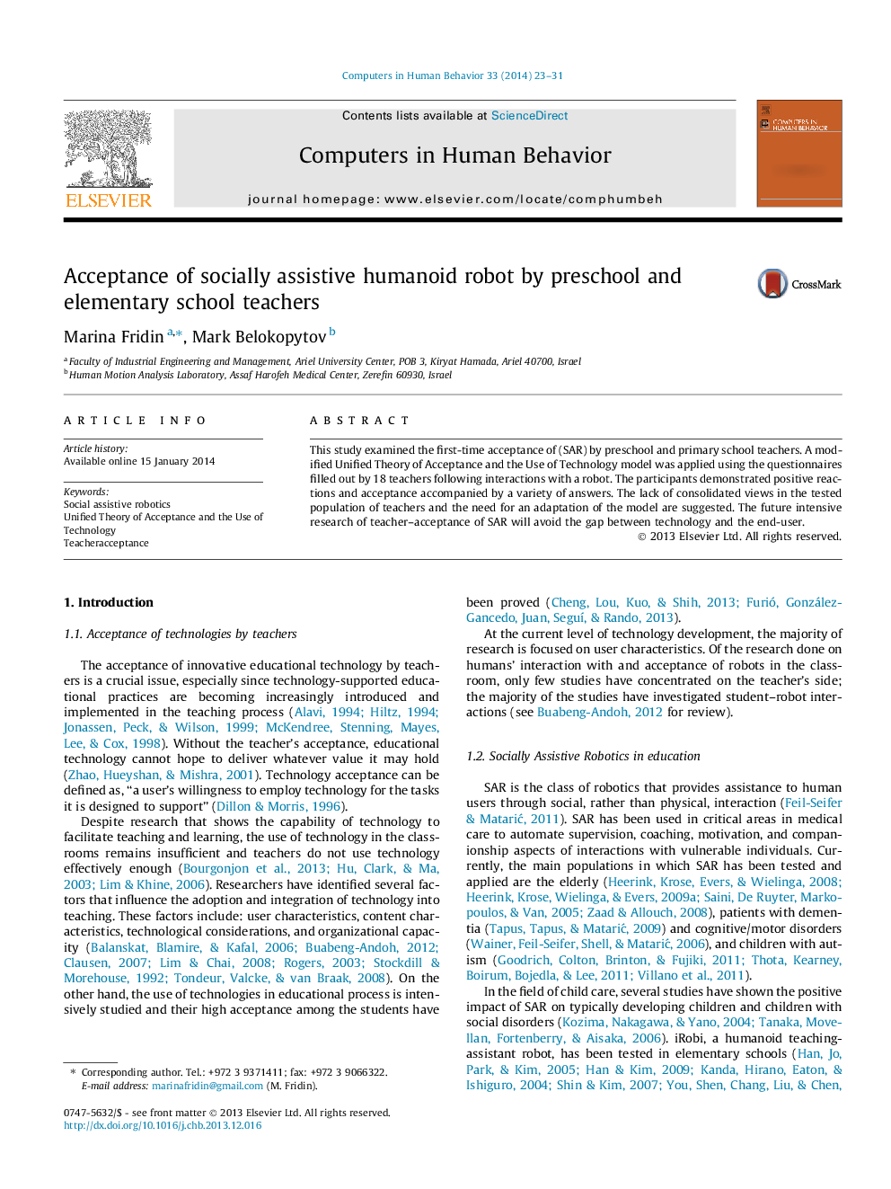 Acceptance of socially assistive humanoid robot by preschool and elementary school teachers