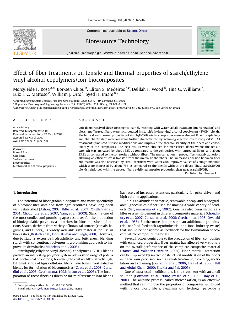 Effect of fiber treatments on tensile and thermal properties of starch/ethylene vinyl alcohol copolymers/coir biocomposites