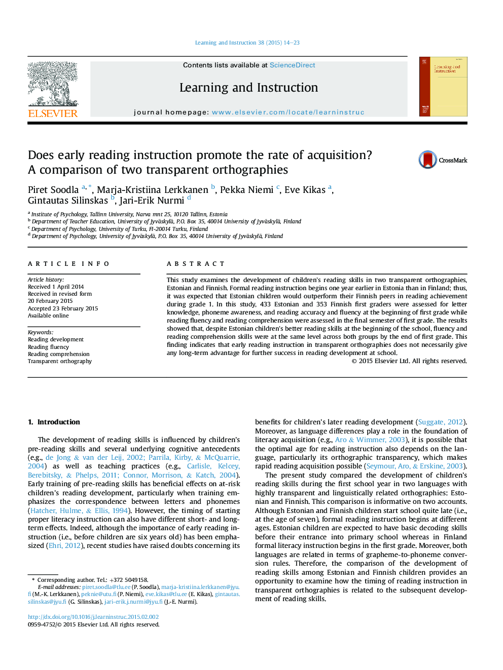 Does early reading instruction promote the rate of acquisition? A comparison of two transparent orthographies