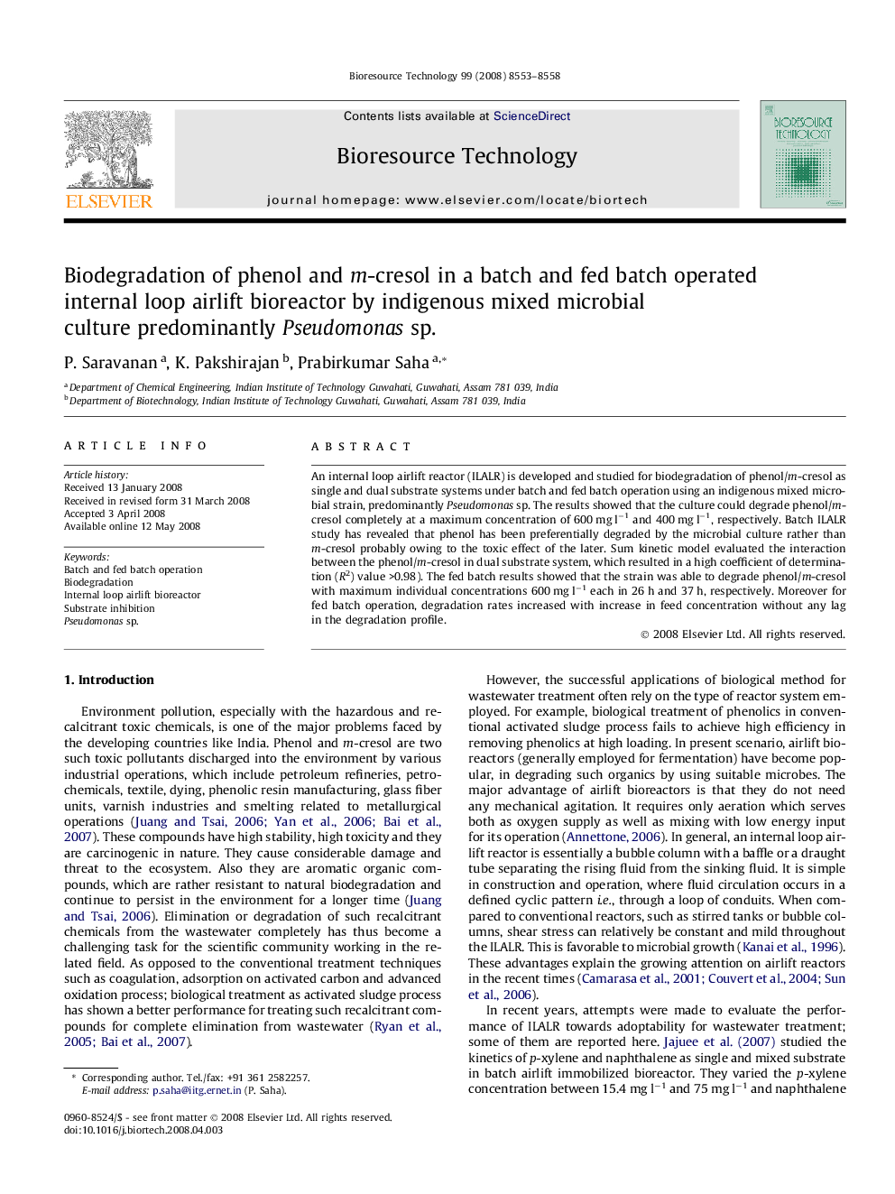 Biodegradation of phenol and m-cresol in a batch and fed batch operated internal loop airlift bioreactor by indigenous mixed microbial culture predominantly Pseudomonas sp.