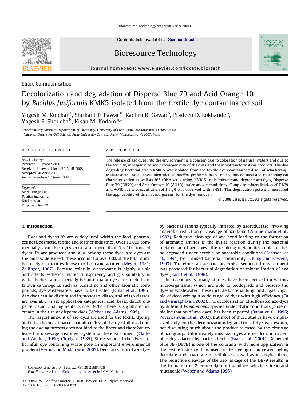 Decolorization and degradation of Disperse Blue 79 and Acid Orange 10, by Bacillus fusiformis KMK5 isolated from the textile dye contaminated soil