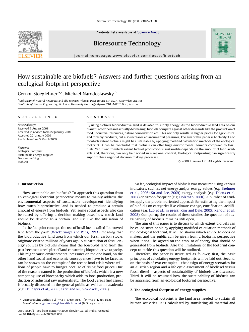 How sustainable are biofuels? Answers and further questions arising from an ecological footprint perspective