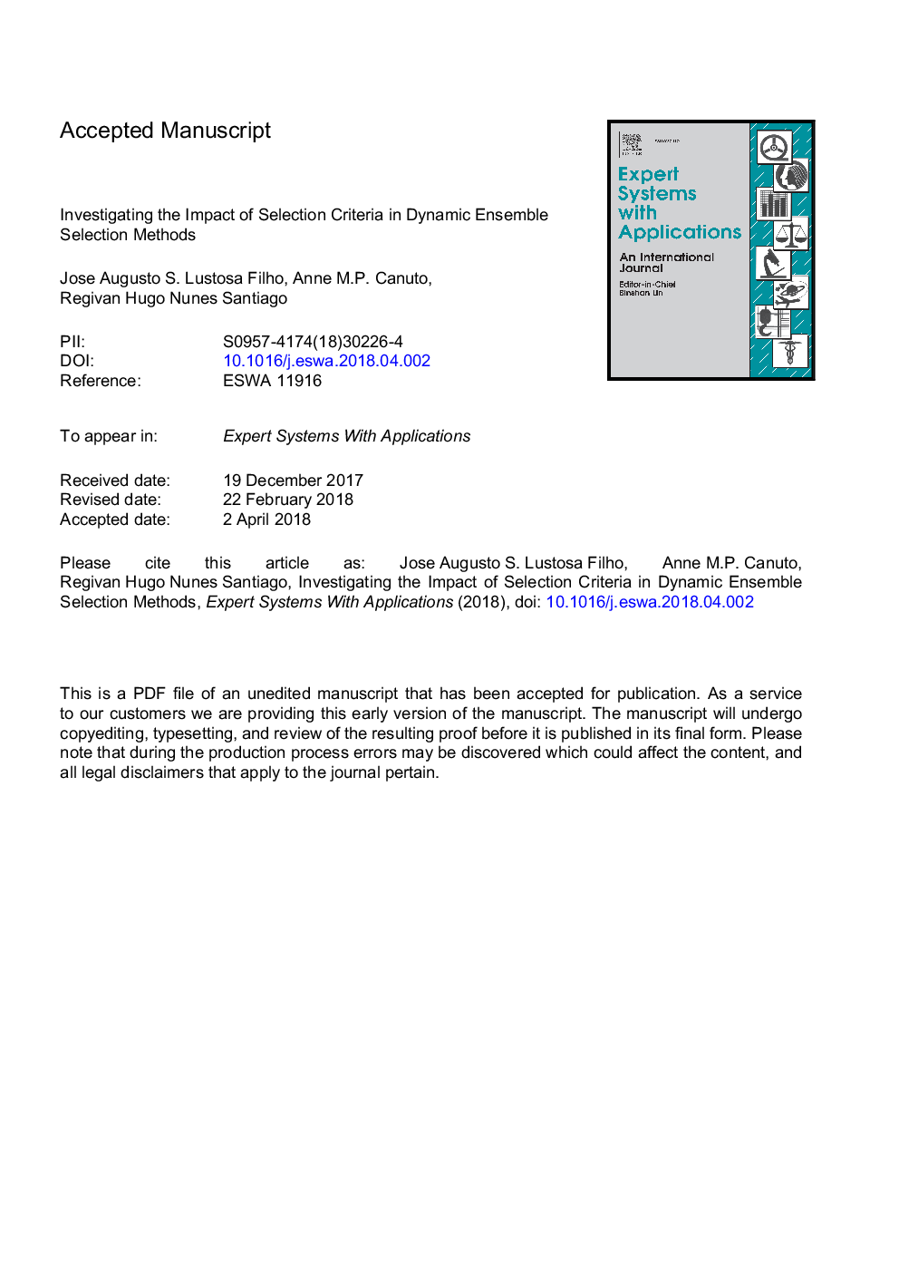 Investigating the impact of selection criteria in dynamic ensemble selection methods