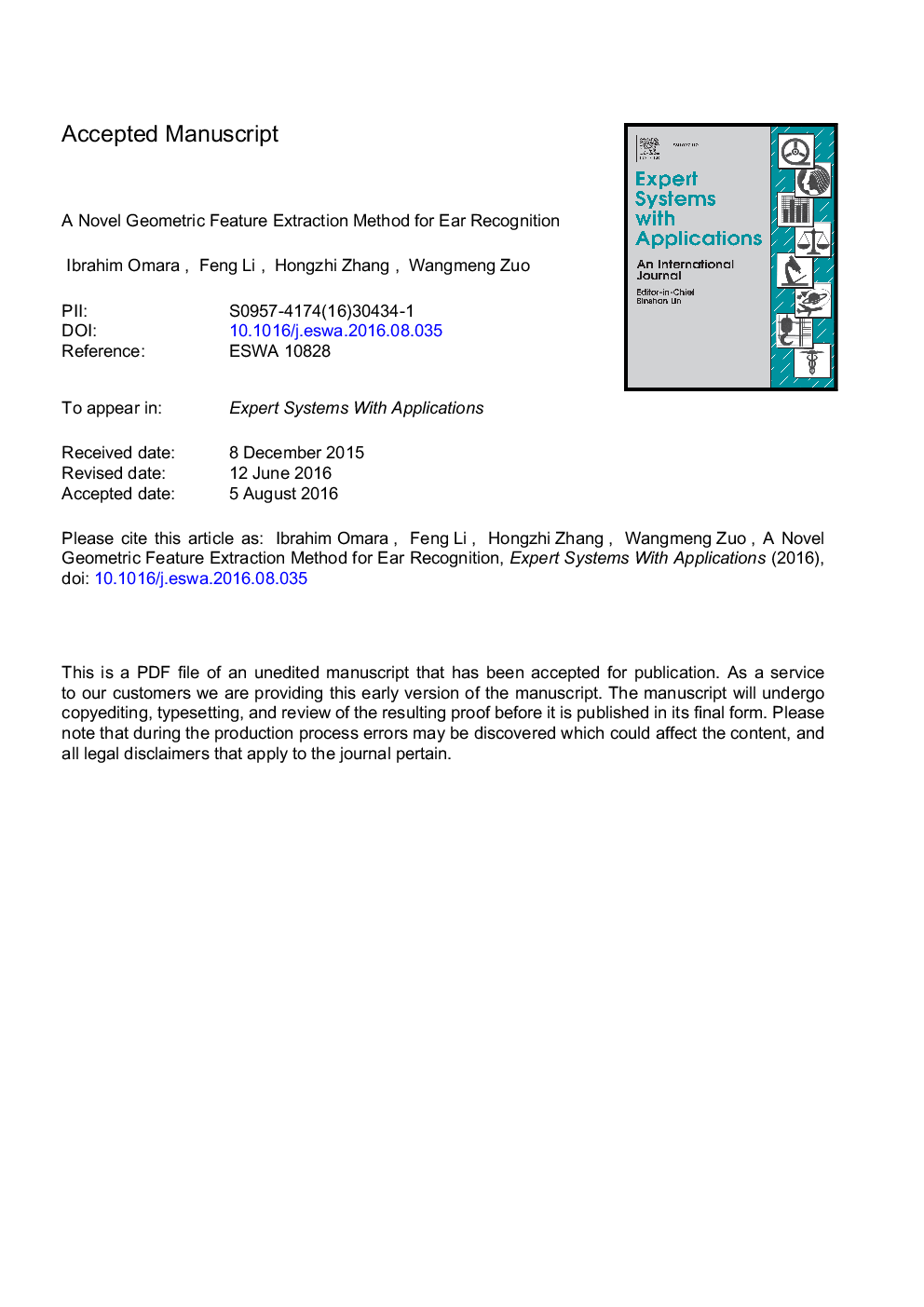 A novel geometric feature extraction method for ear recognition