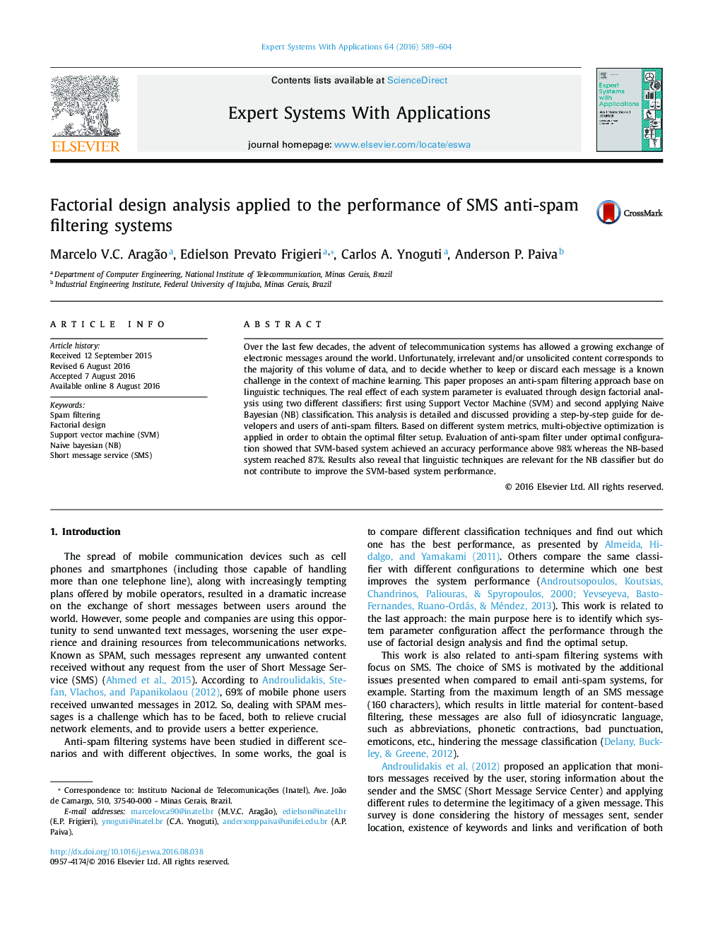 Factorial design analysis applied to the performance of SMS anti-spam filtering systems