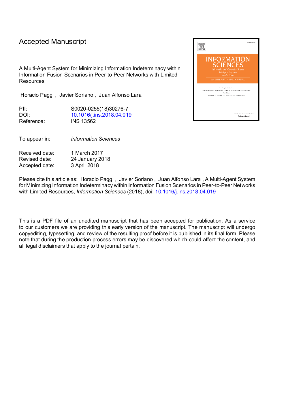 A multi-agent system for minimizing information indeterminacy within information fusion scenarios in peer-to-peer networks with limited resources