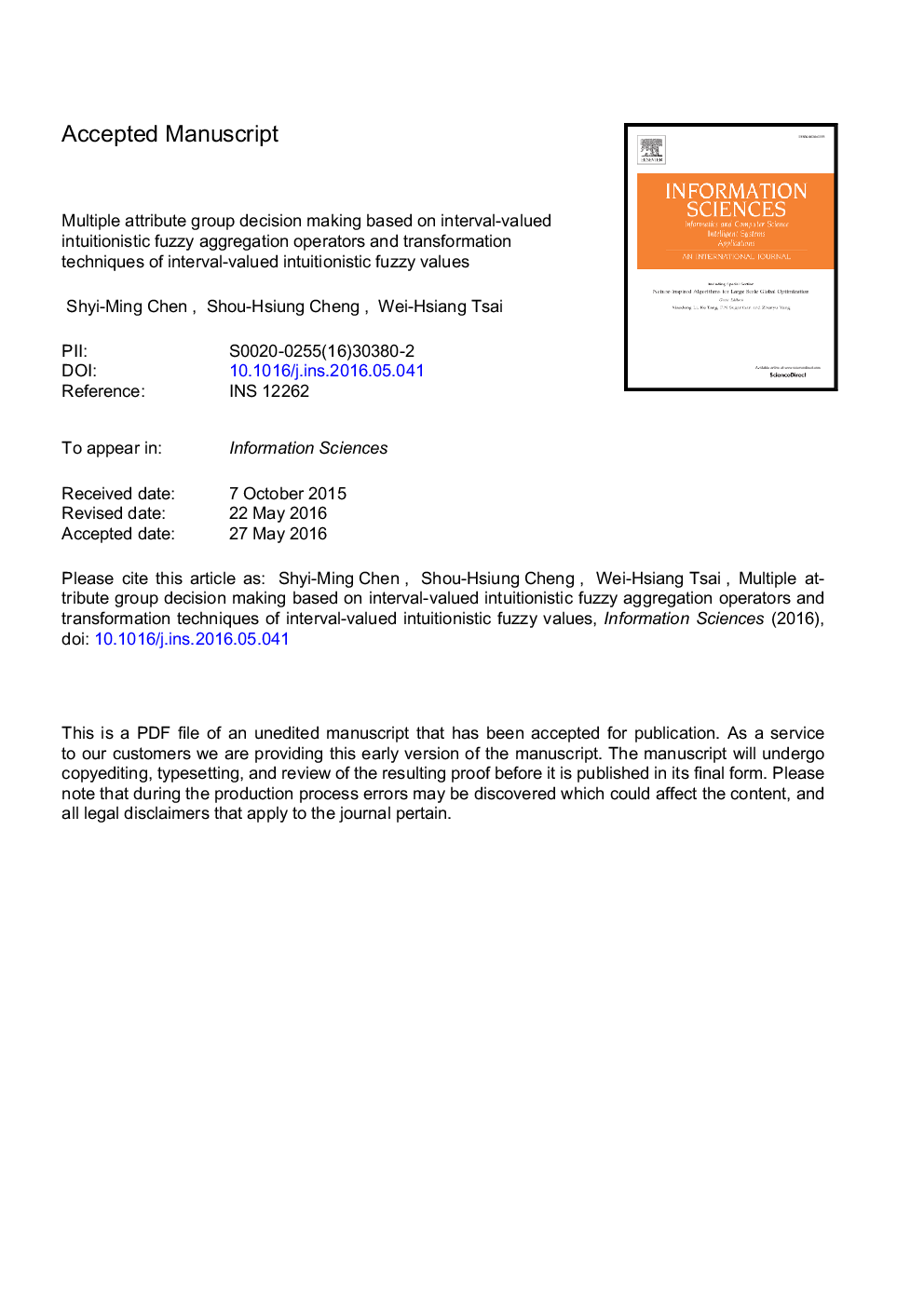 Multiple attribute group decision making based on interval-valued intuitionistic fuzzy aggregation operators and transformation techniques of interval-valued intuitionistic fuzzy values