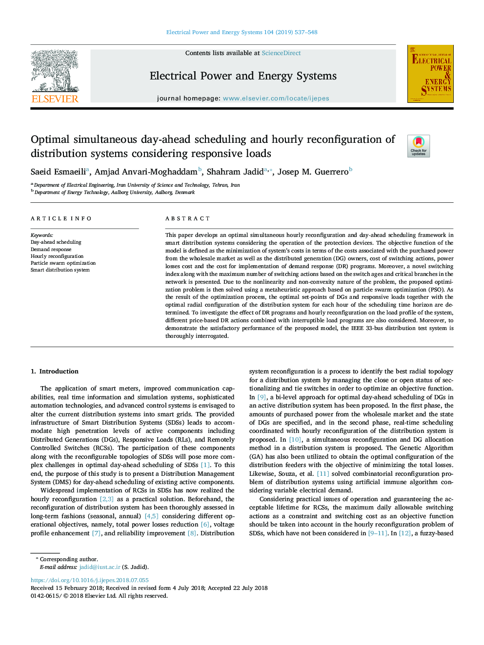 Optimal simultaneous day-ahead scheduling and hourly reconfiguration of distribution systems considering responsive loads