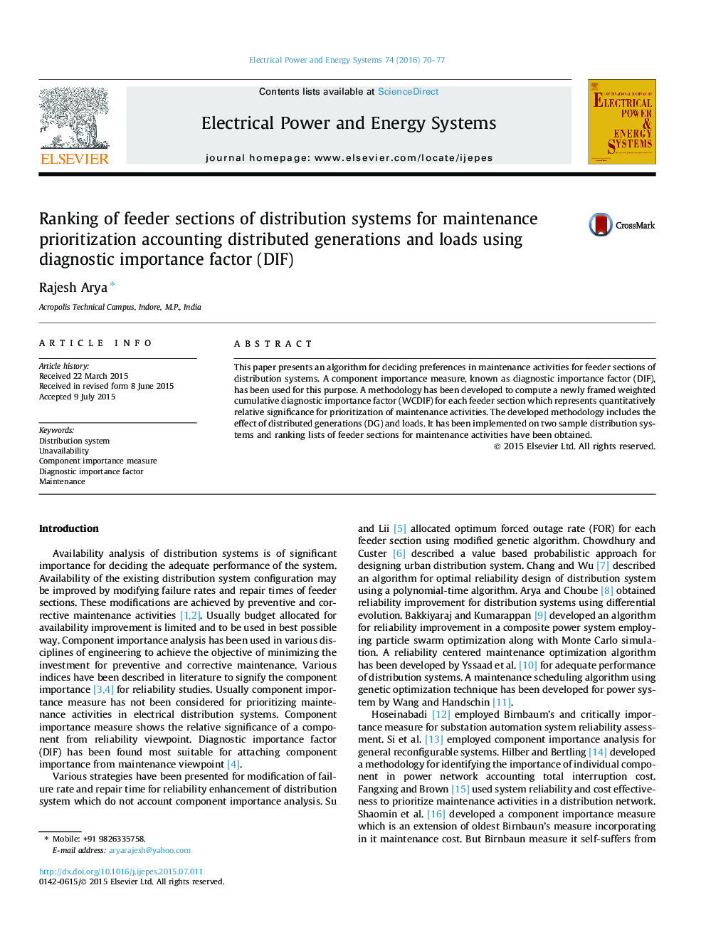 عکس صفحه اول مقاله: Ranking of feeder sections of distribution systems for maintenance prioritization accounting distributed generations and loads using diagnostic importance factor (DIF) Ranking of feeder sections of distribution systems for maintenance prioritization accounting distributed generations and loads using diagnostic importance factor (DIF)