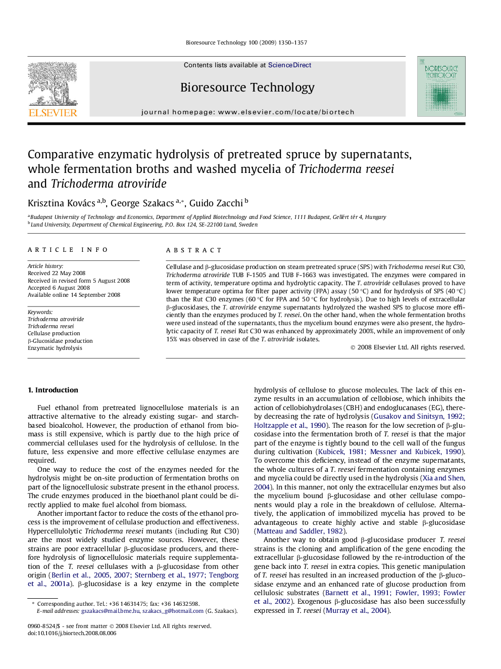 Comparative enzymatic hydrolysis of pretreated spruce by supernatants, whole fermentation broths and washed mycelia of Trichoderma reesei and Trichoderma atroviride