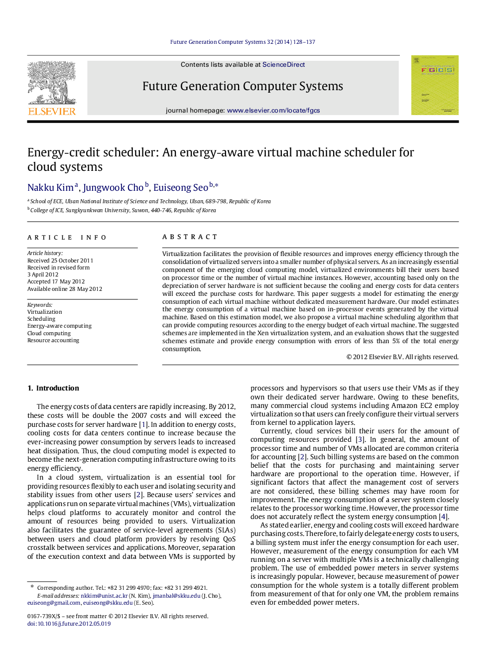 Energy-credit scheduler: An energy-aware virtual machine scheduler for cloud systems