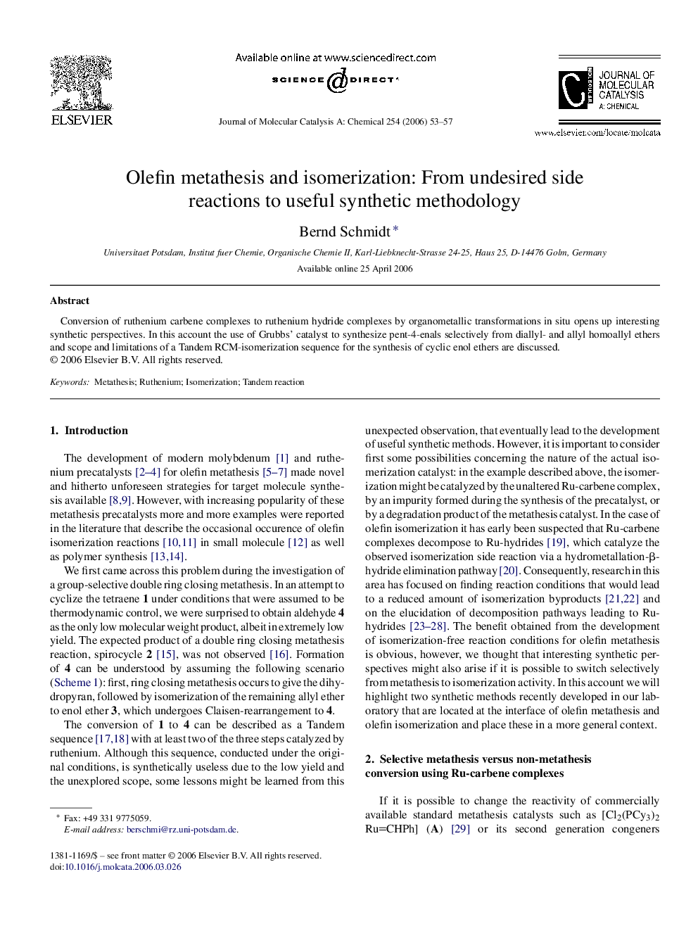 Olefin metathesis and isomerization: From undesired side reactions to useful synthetic methodology