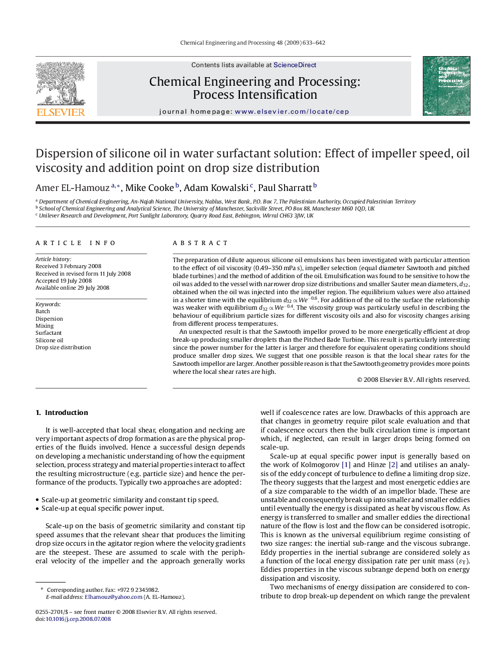 Dispersion of silicone oil in water surfactant solution: Effect of impeller speed, oil viscosity and addition point on drop size distribution