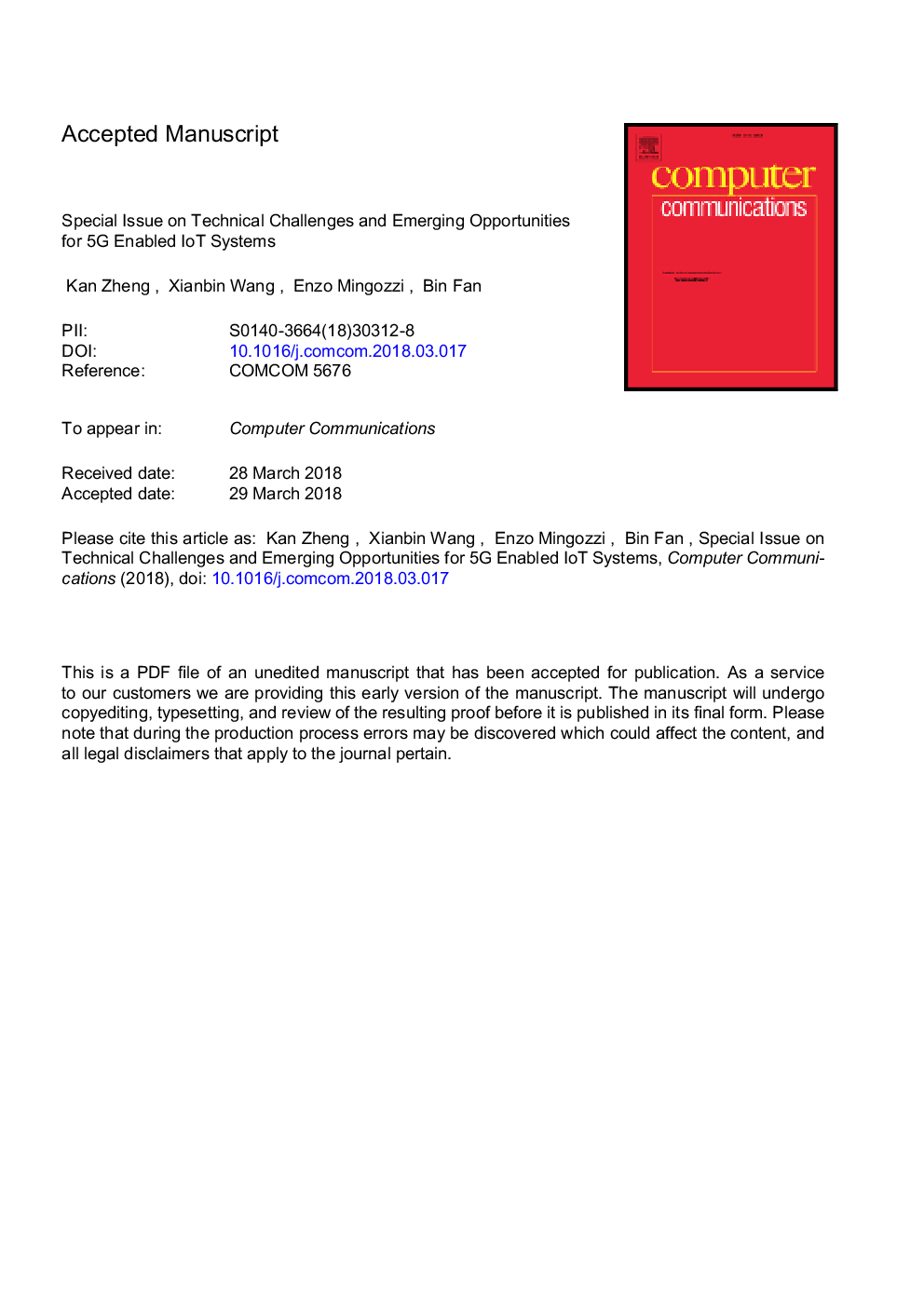 Special Issue on Technical challenges and emerging opportunities for 5G enabled IoT systems