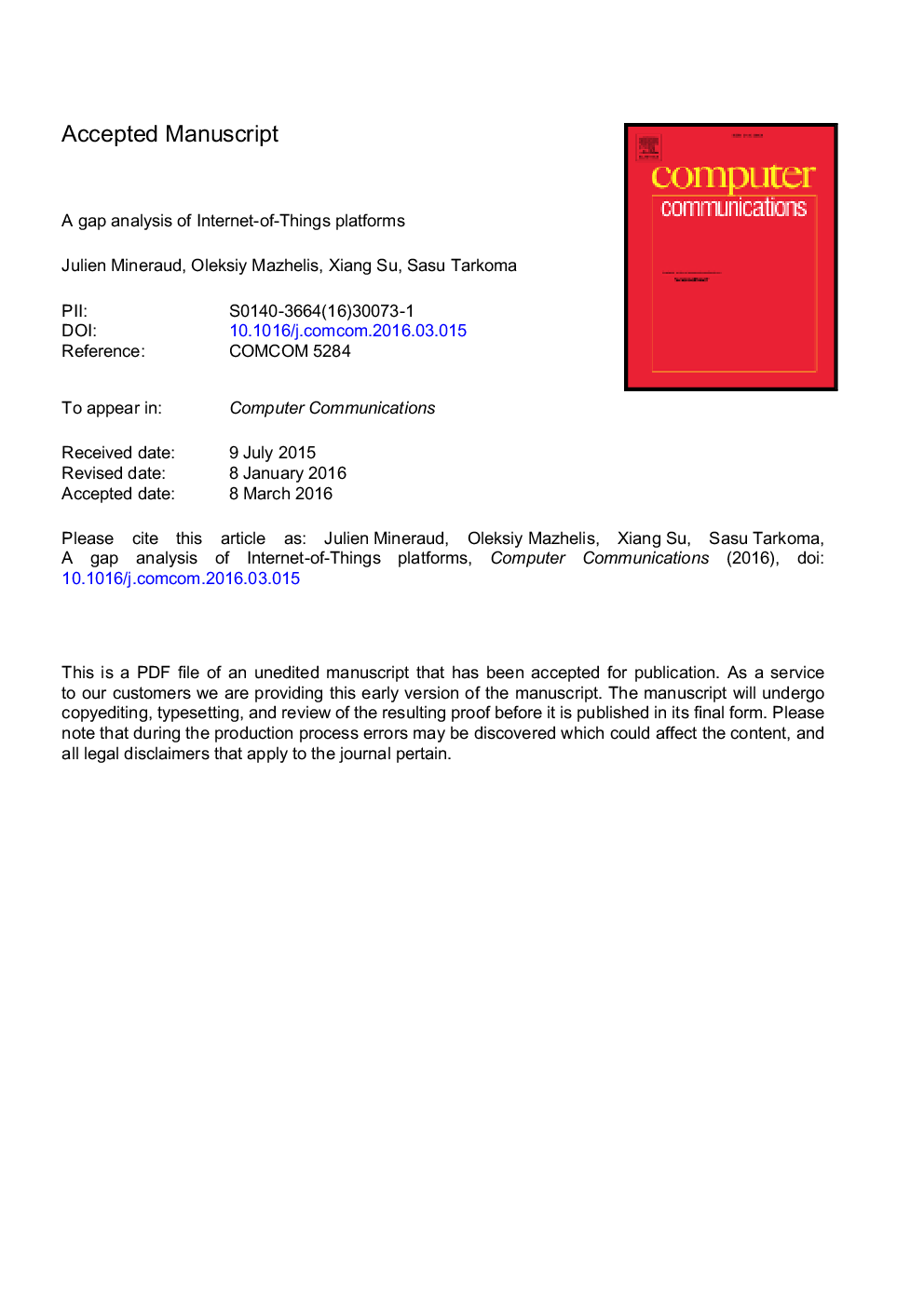 A gap analysis of Internet-of-Things platforms