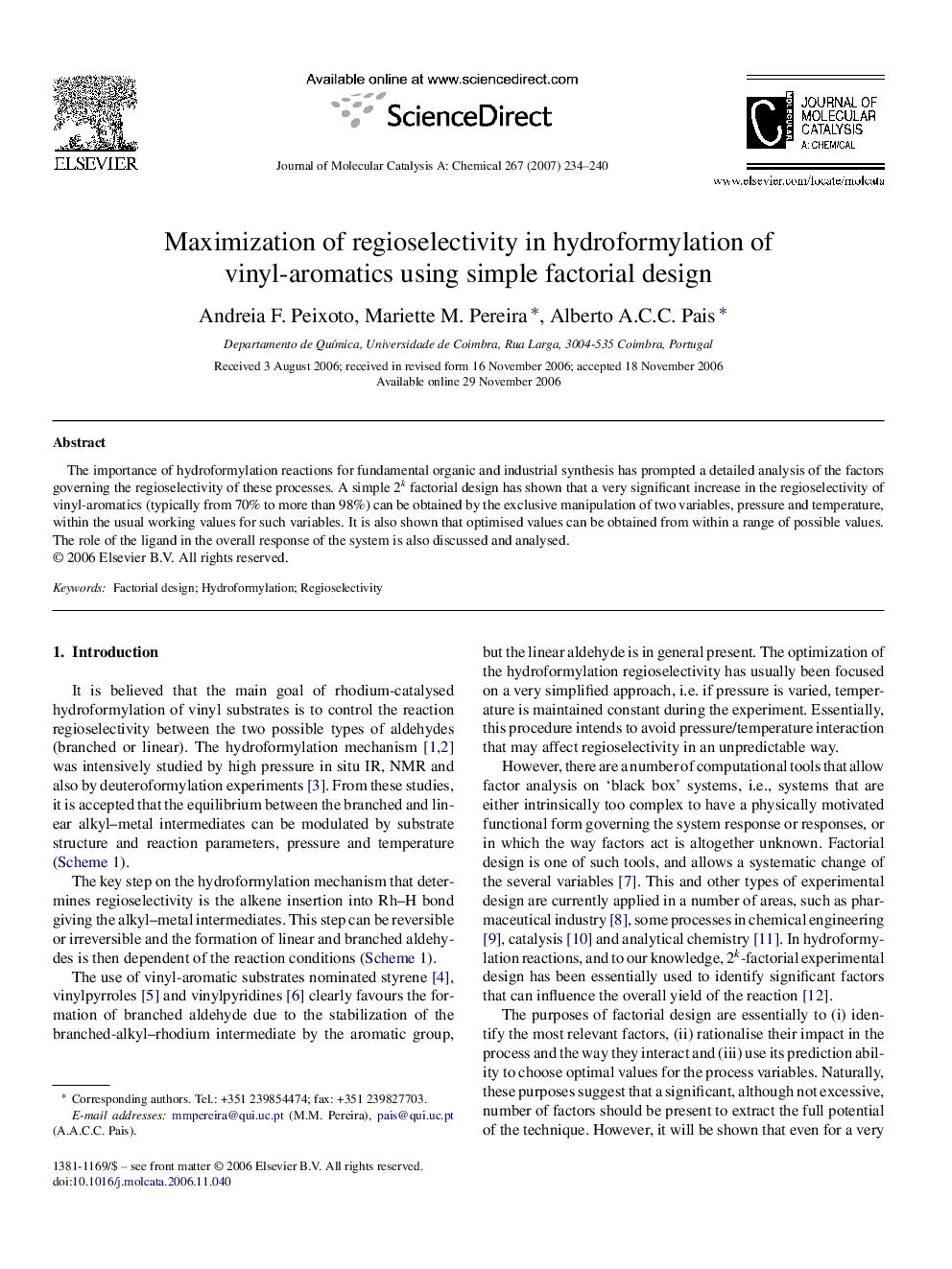 Maximization of regioselectivity in hydroformylation of vinyl-aromatics using simple factorial design