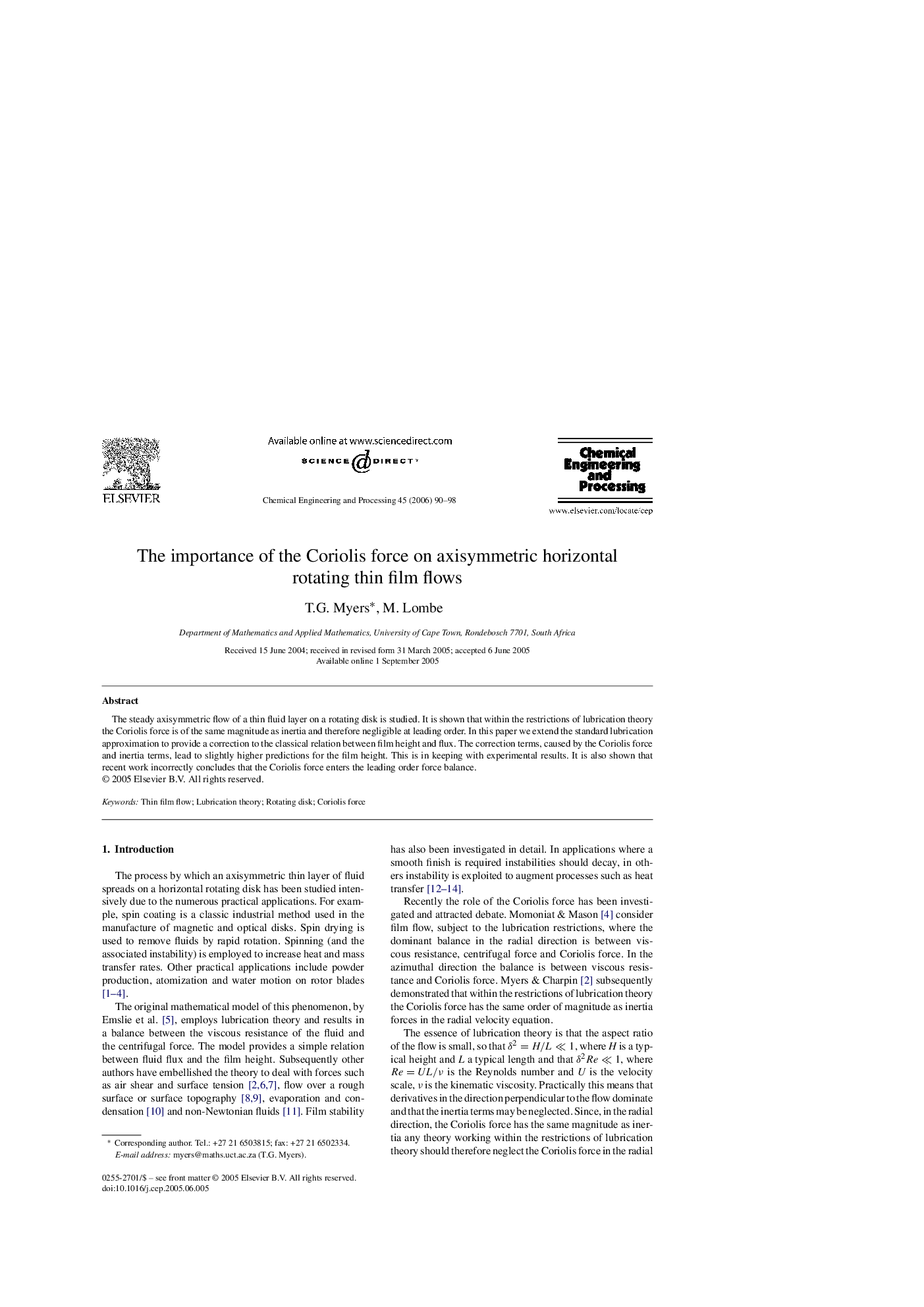 The importance of the Coriolis force on axisymmetric horizontal rotating thin film flows