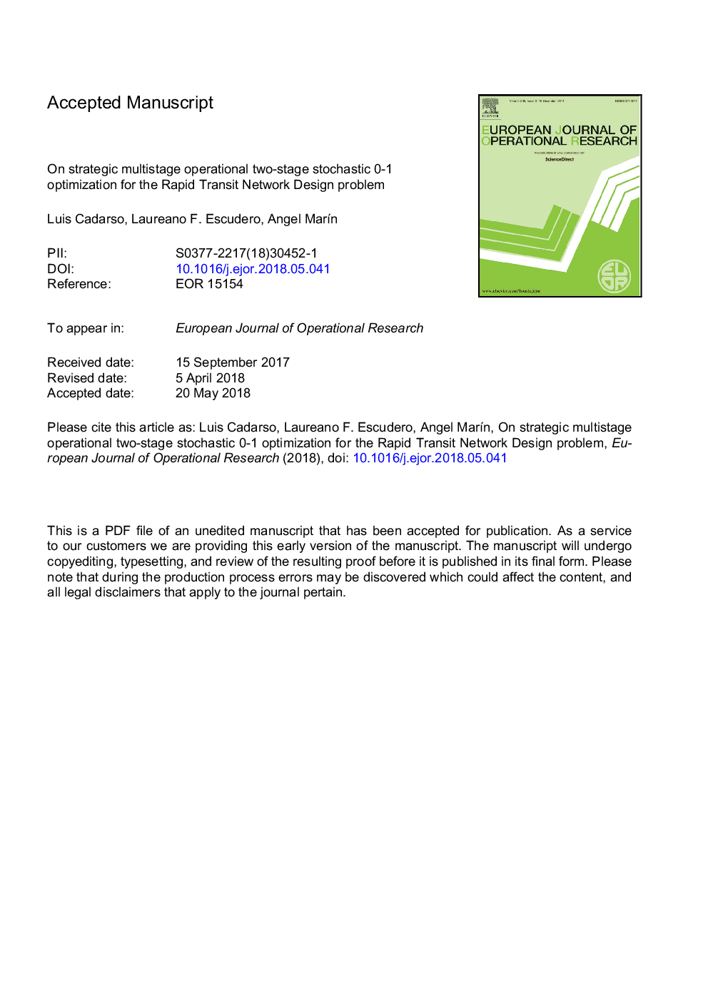 On strategic multistage operational two-stage stochastic 0-1 optimization for the Rapid Transit Network Design problem