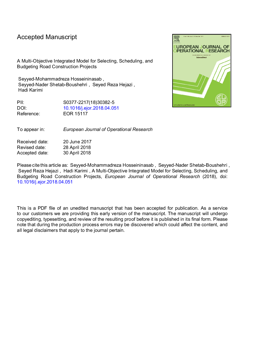 A multi-objective integrated model for selecting, scheduling, and budgeting road construction projects