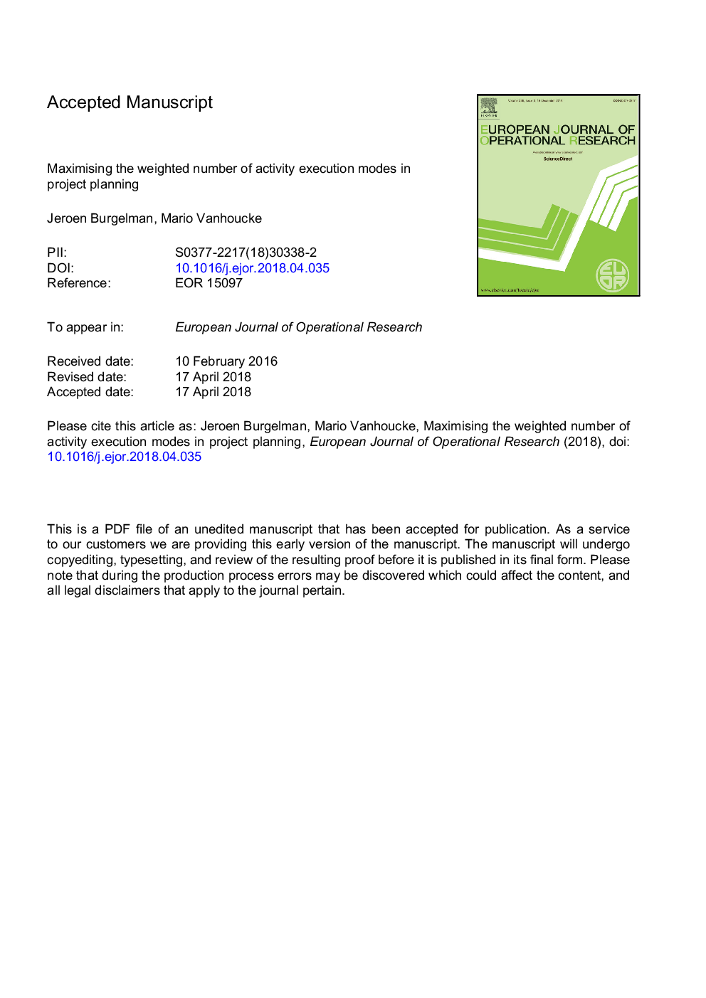 Maximising the weighted number of activity execution modes in project planning