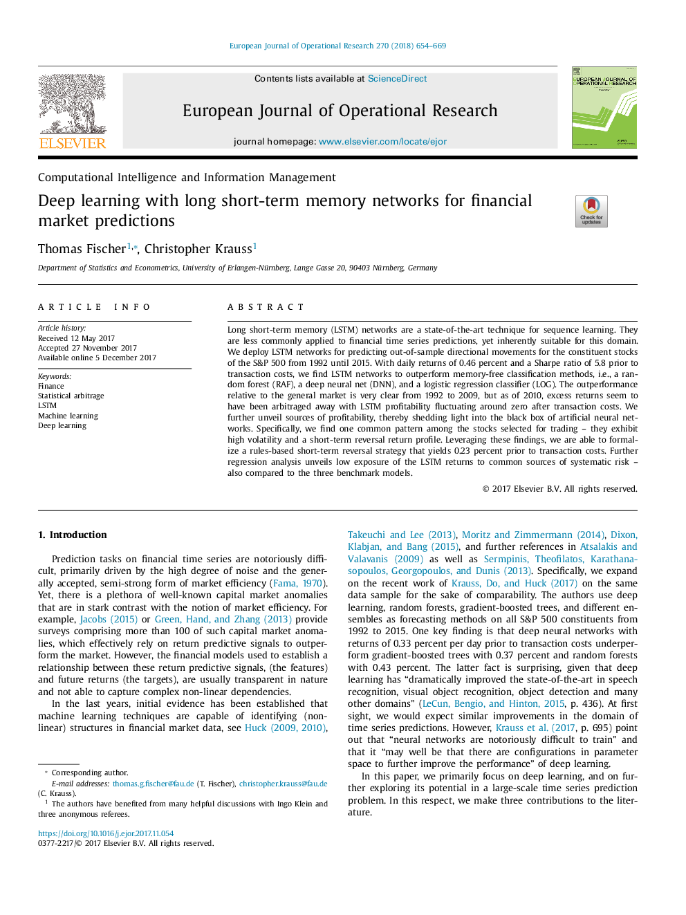 Deep learning with long short-term memory networks for financial market predictions