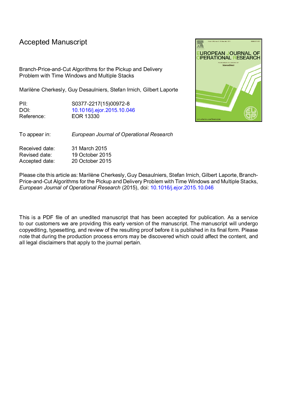 Branch-price-and-cut algorithms for the pickup and delivery problem with time windows and multiple stacks