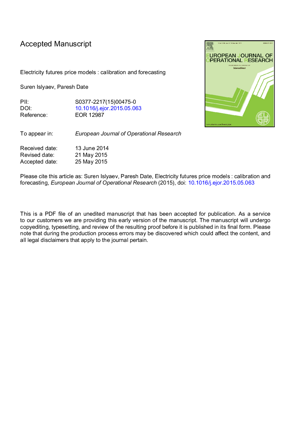 Electricity futures price models: Calibration and forecasting