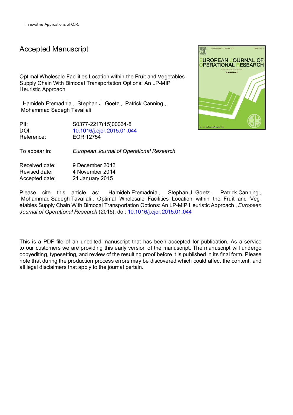 Optimal wholesale facilities location within the fruit and vegetables supply chain with bimodal transportation options: An LP-MIP heuristic approach