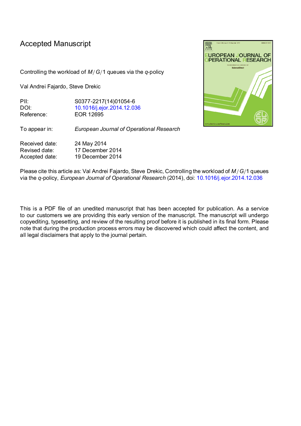 Controlling the workload of M/G/1 queues via the q-policy