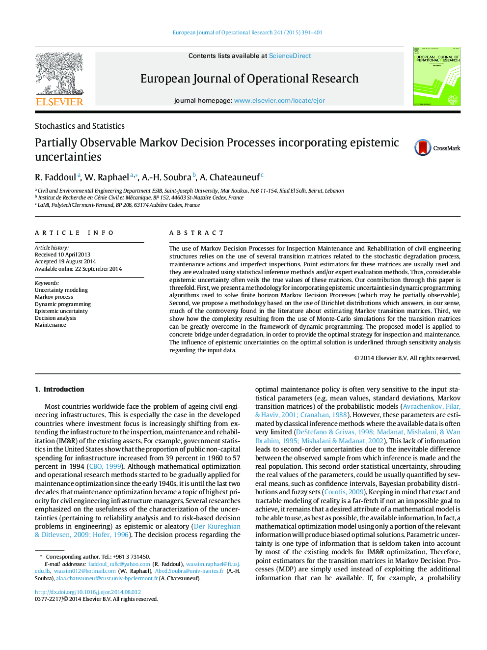 Partially Observable Markov Decision Processes incorporating
epistemic
uncertainties
