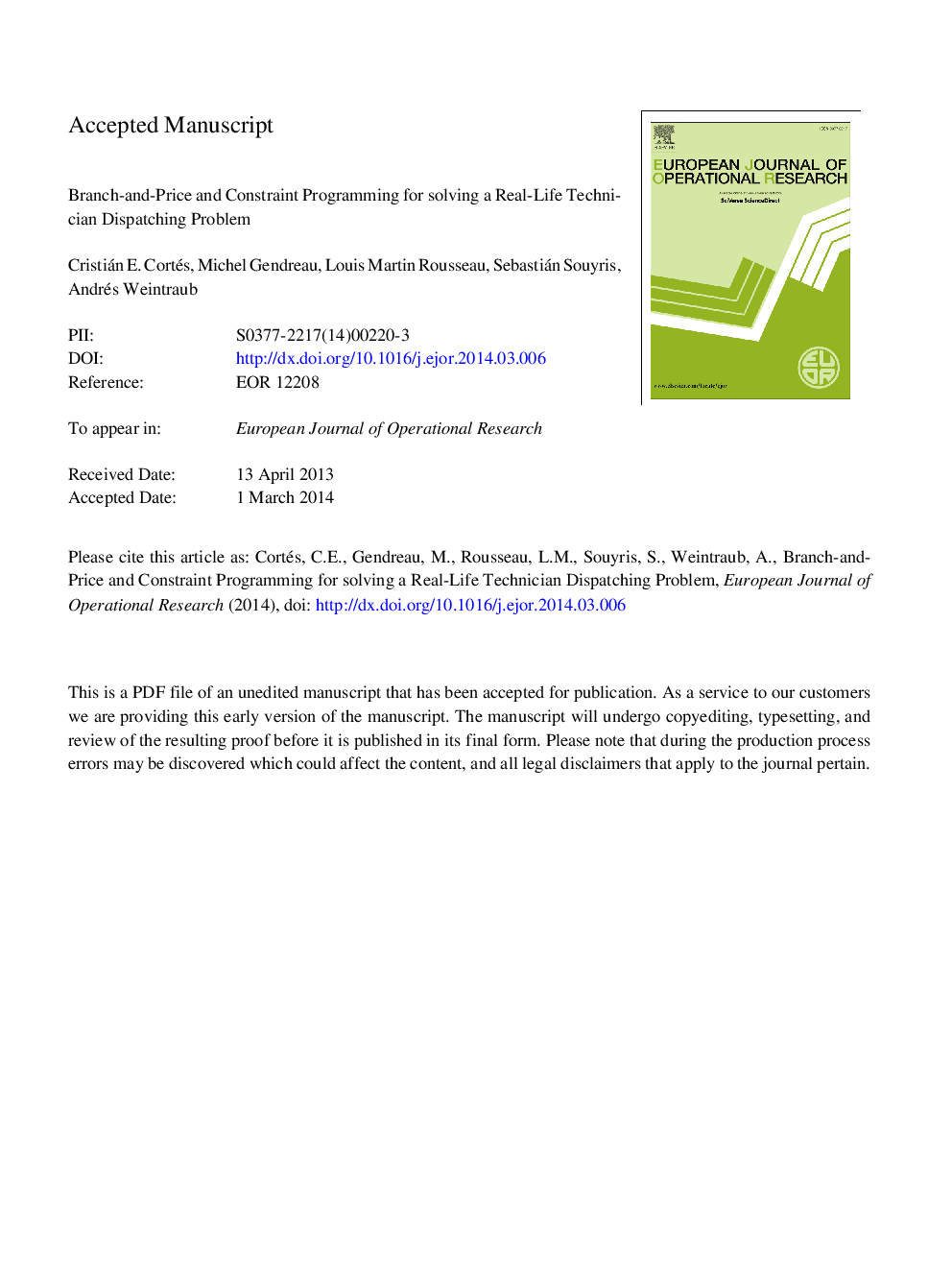 Branch-and-price and constraint programming for solving a real-life technician dispatching problem