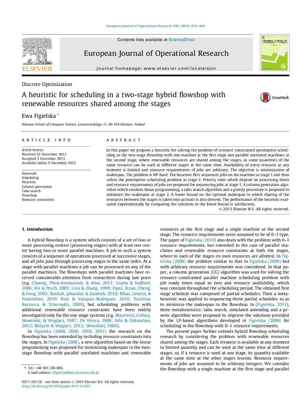 A heuristic for scheduling in a two-stage hybrid flowshop with renewable resources shared among the stages