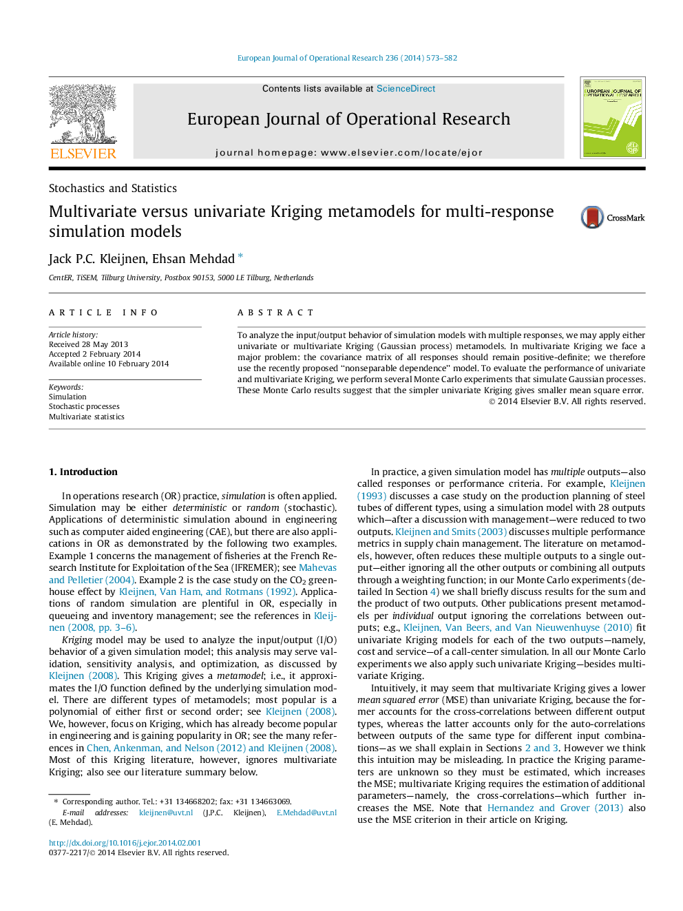 Multivariate versus univariate Kriging metamodels for multi-response simulation models