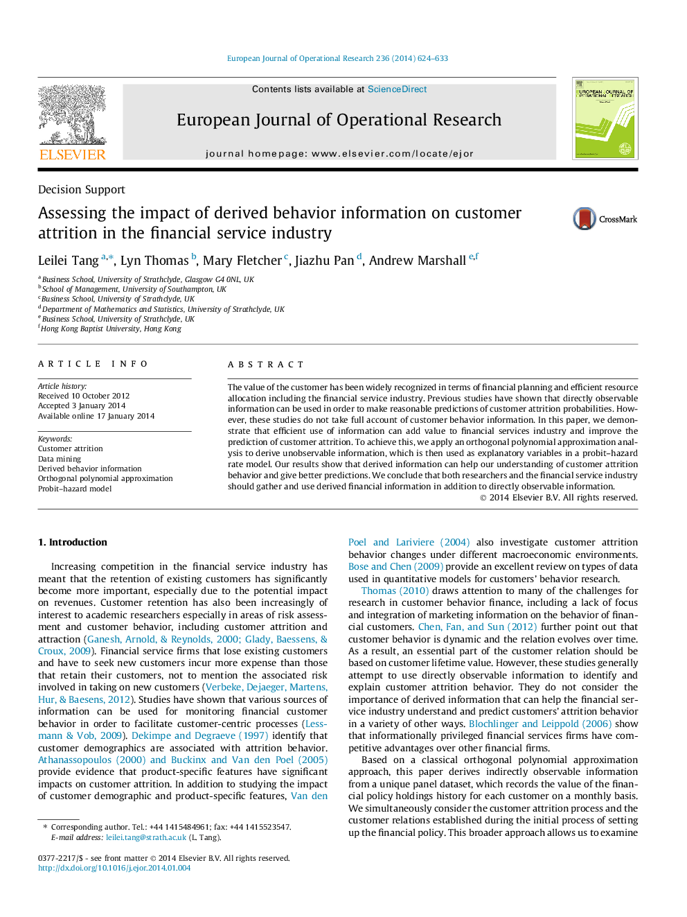 Assessing the impact of derived behavior information on customer attrition in the financial service industry