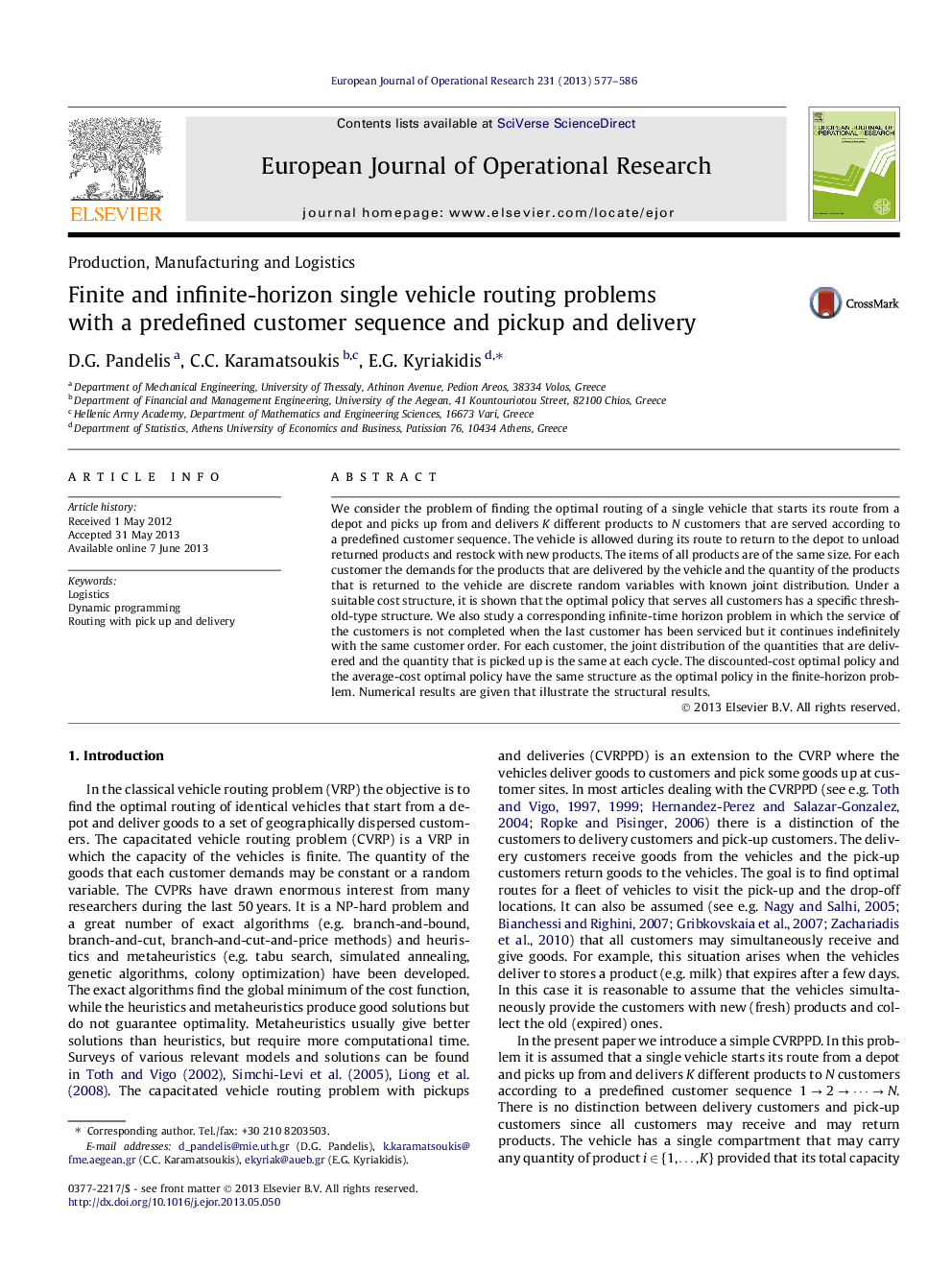 Finite and infinite-horizon single vehicle routing problems with a predefined customer sequence and pickup and delivery