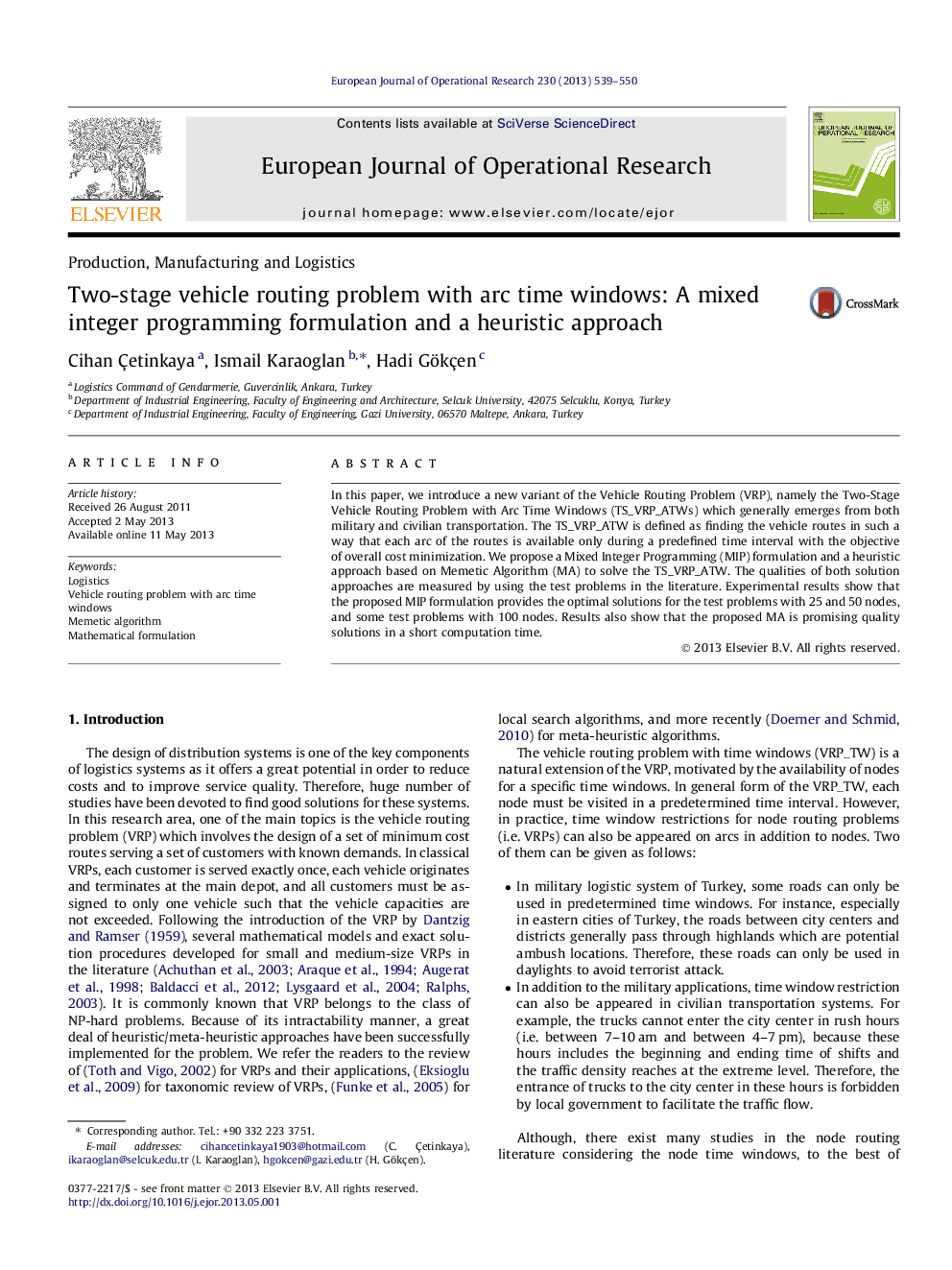 Two-stage vehicle routing problem with arc time windows: A mixed integer programming formulation and a heuristic approach