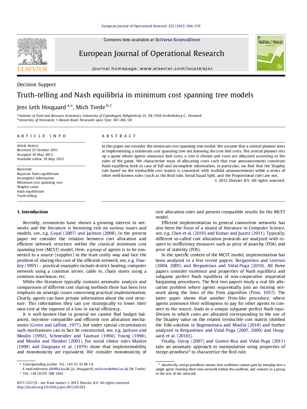 Truth-telling and Nash equilibria in minimum cost spanning tree models