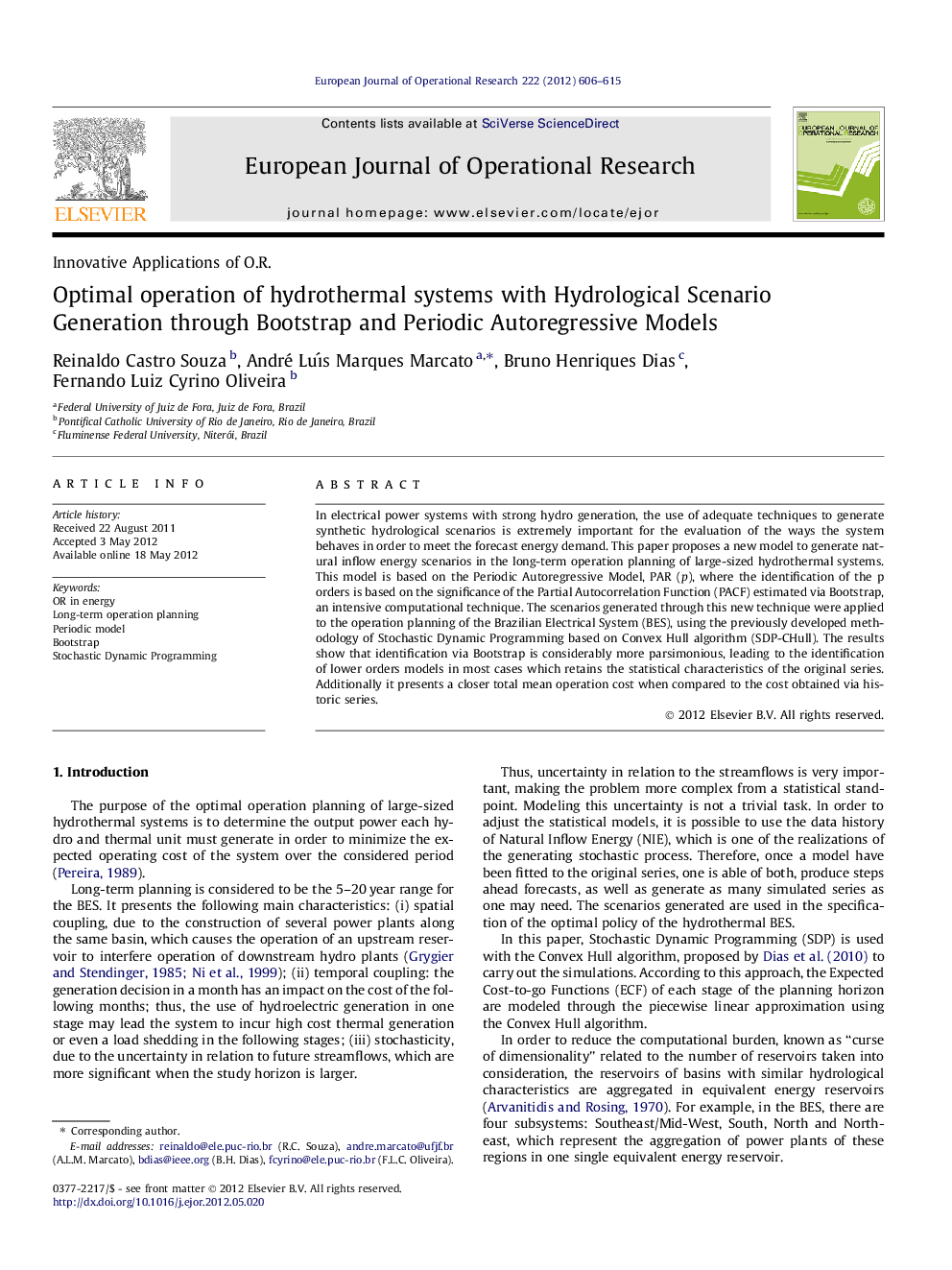 Optimal operation of hydrothermal systems with Hydrological Scenario Generation through Bootstrap and Periodic Autoregressive Models