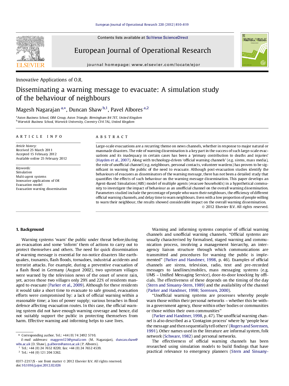 Disseminating a warning message to evacuate: A simulation study of the behaviour of neighbours