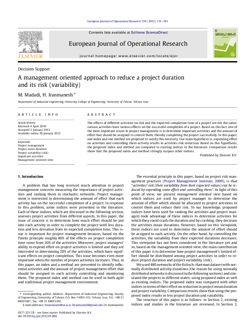 A management oriented approach to reduce a project duration and its risk (variability)