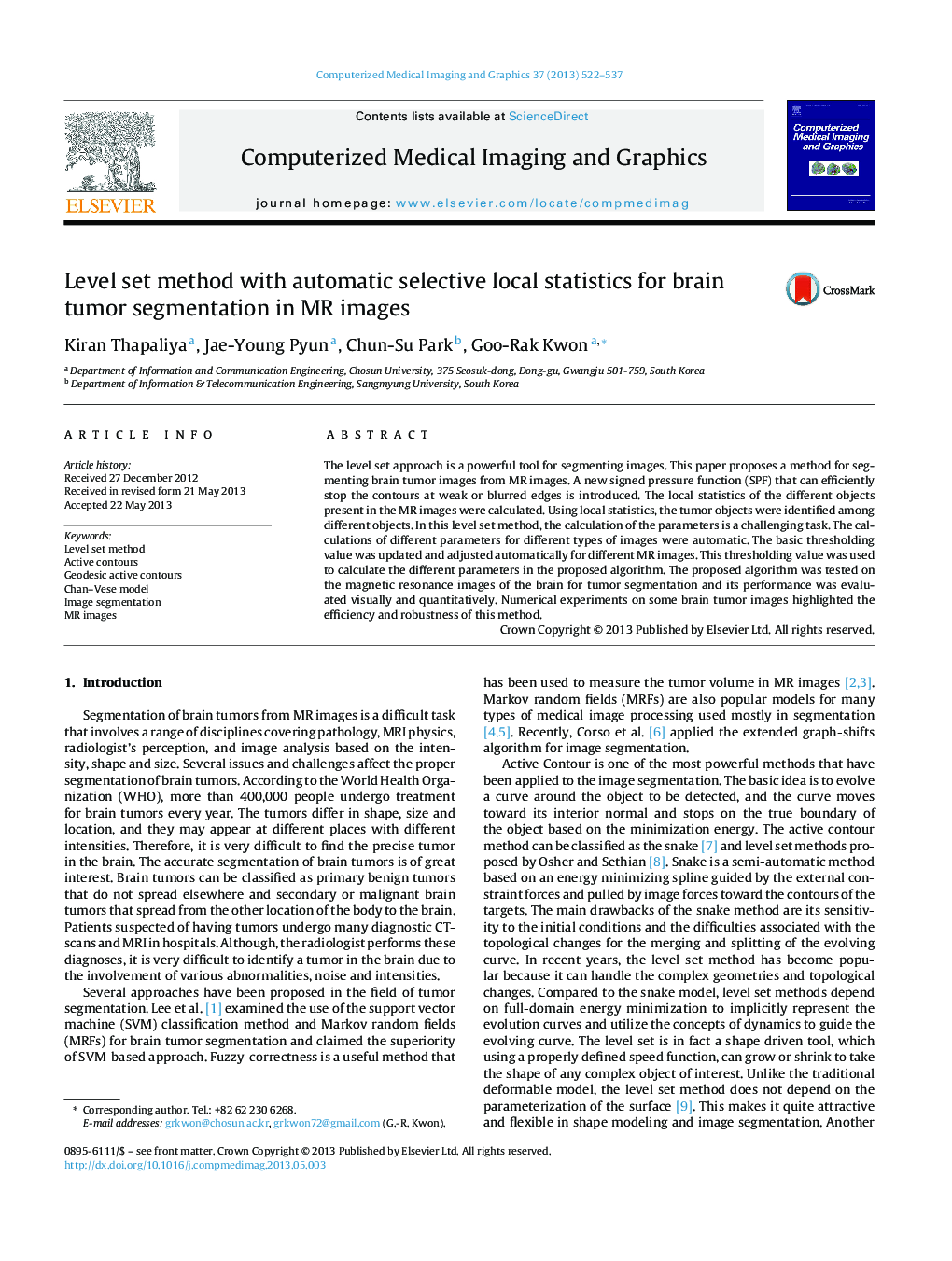 Level set method with automatic selective local statistics for brain tumor segmentation in MR images