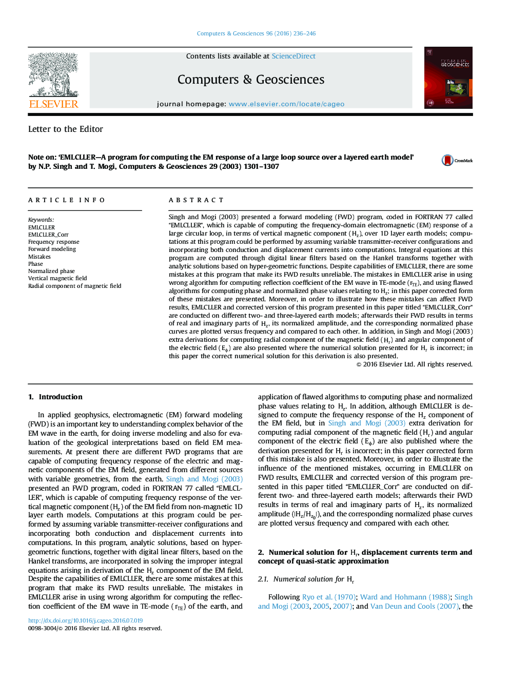 Note on: 'EMLCLLER-A program for computing the EM response of a large loop source over a layered earth model' by N.P. Singh and T. Mogi, Computers & Geosciences 29 (2003) 1301-1307