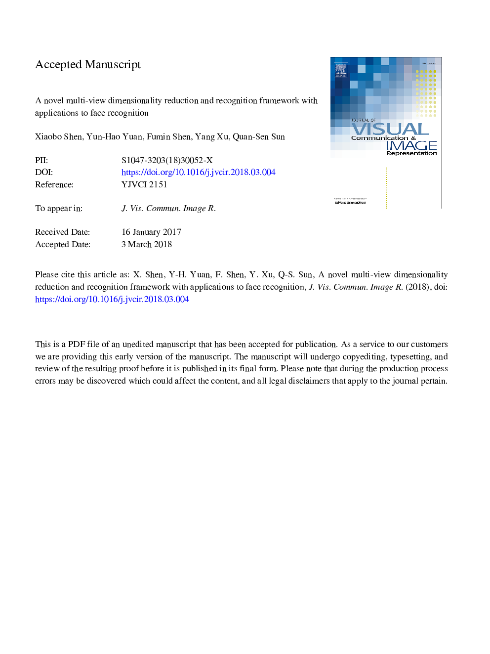 A novel multi-view dimensionality reduction and recognition framework with applications to face recognition