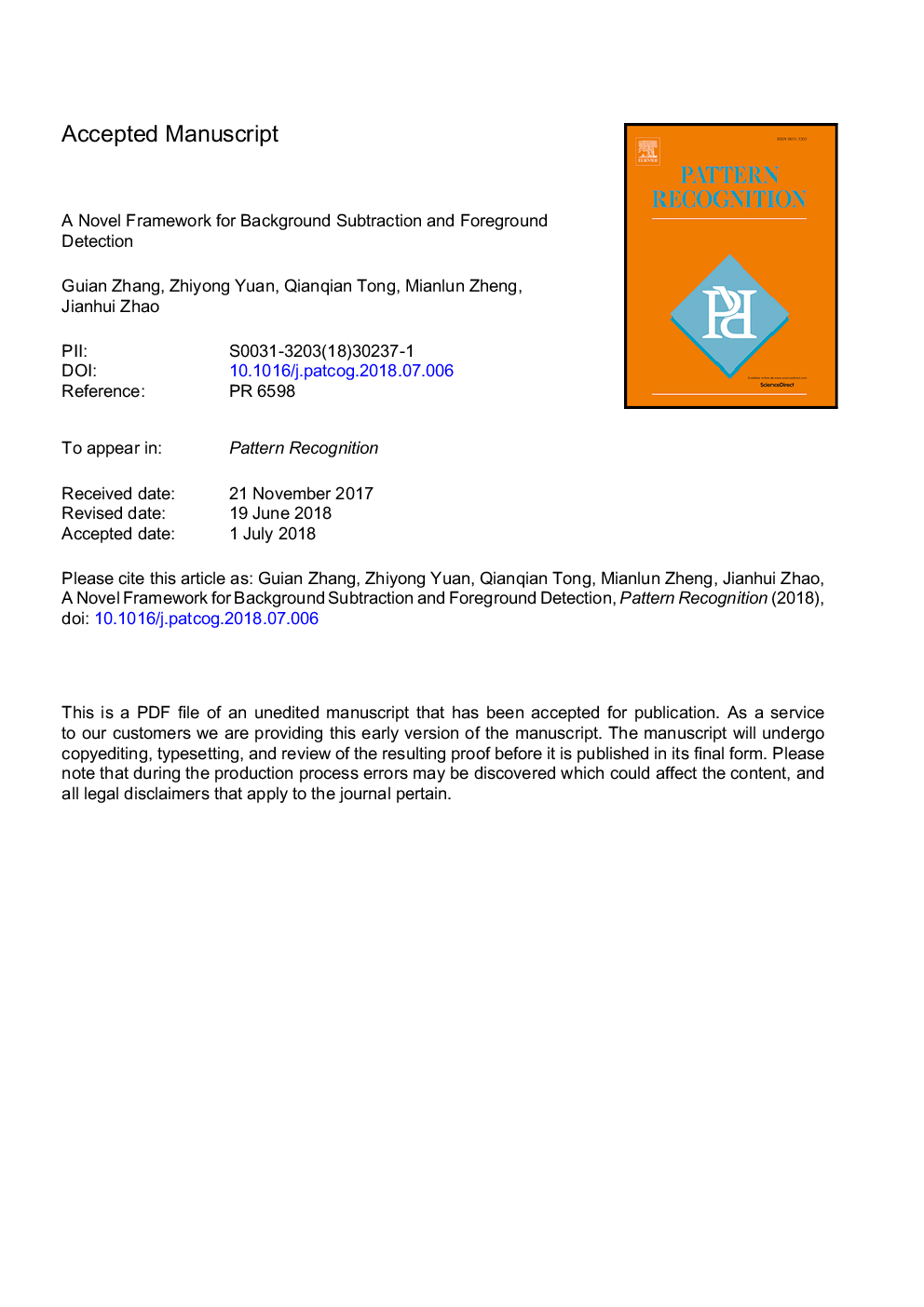 A novel framework for background subtraction and foreground detection