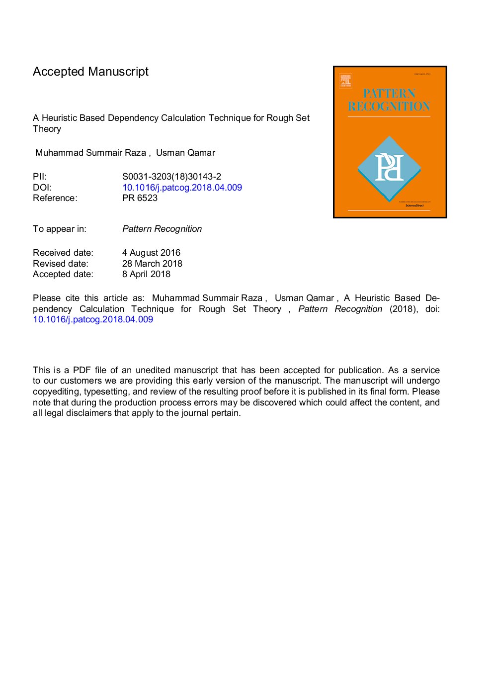 A heuristic based dependency calculation technique for rough set theory